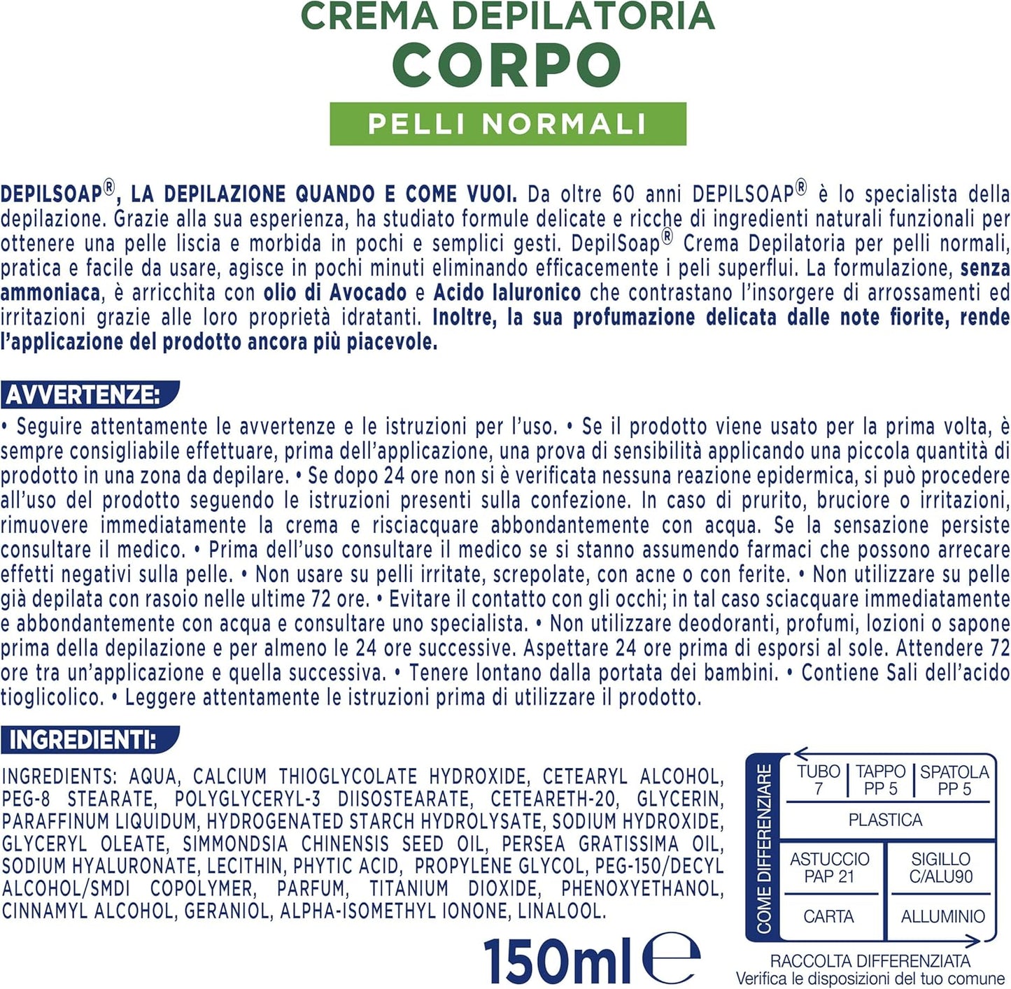 Depilsoap Crema Depilatoria Corpo Pelli Normali 150ml con Olio di Avocado e Acido Ialuronico